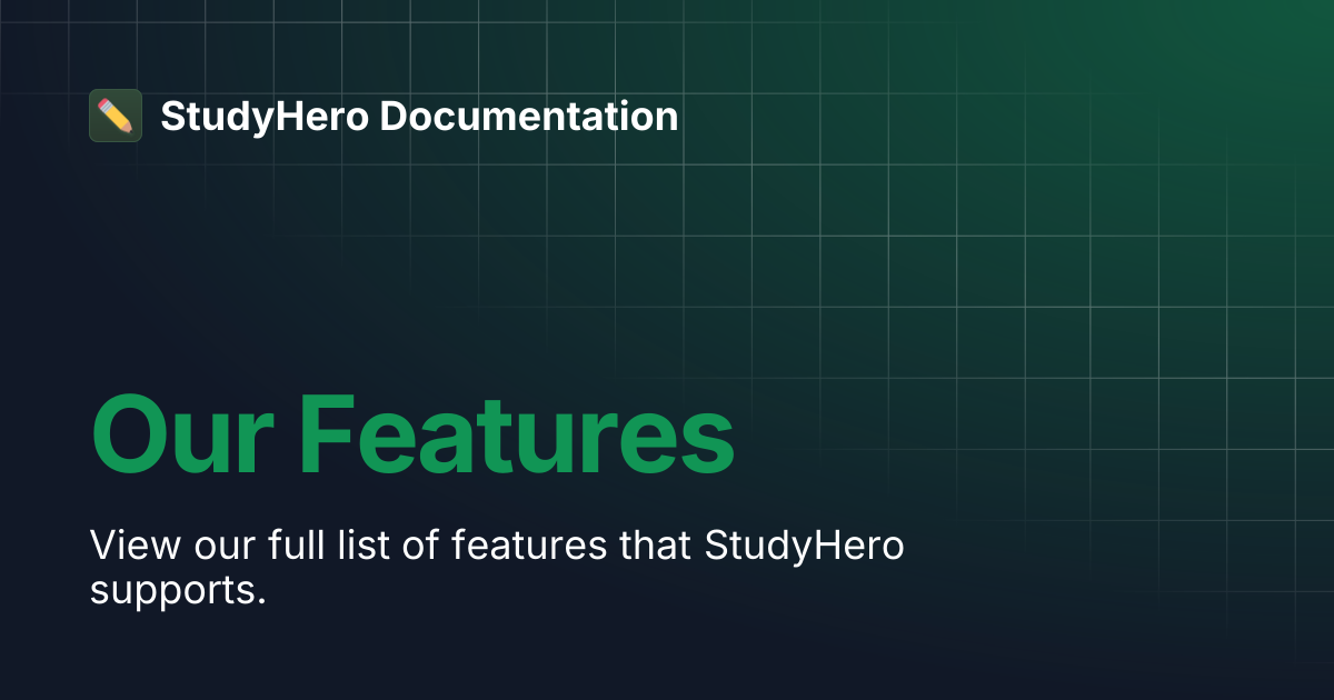 Our Features | StudyHero Documentation
